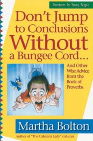 Cover of Don't Jump to Conclusions Without a Bungee Cord