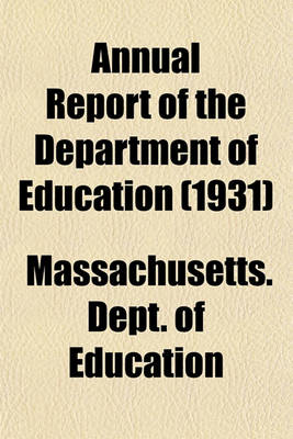 Book cover for Annual Report of the Department of Education (1931)