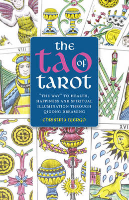 Book cover for Tao of Tarot, The – The Way to health, happiness and spiritual illumination through Qigong Dreaming