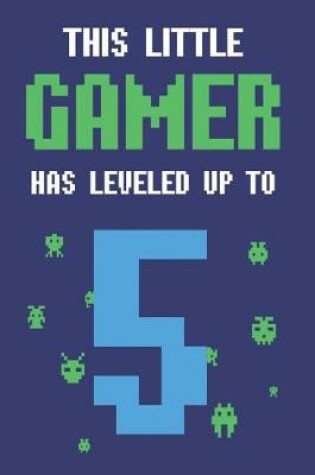 Cover of This Little Gamer Has Leveled Up to 5