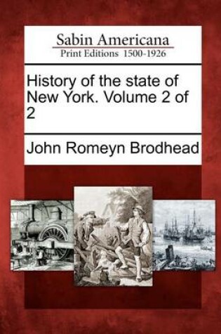 Cover of History of the State of New York. Volume 2 of 2