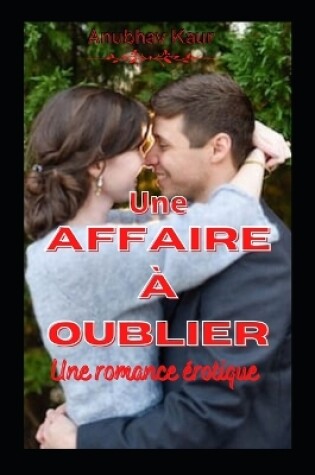 Cover of Une Affaire à Oublier