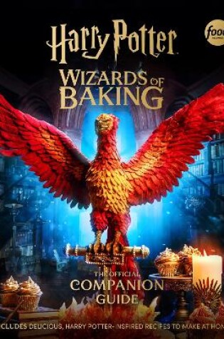 Cover of Harry Potter: Wizards of Baking: The Official Companion Guide