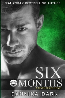 Cover of Six Months (Seven Series #2)