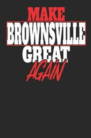 Cover of Make Brownsville Great Again