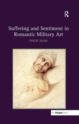 Cover of Suffering and Sentiment in Romantic Military Art