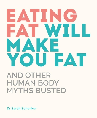 Book cover for Eating Fat Will Make You Fat