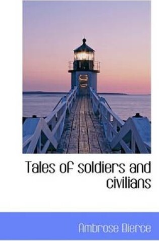 Cover of Tales of Soldiers and Civilians