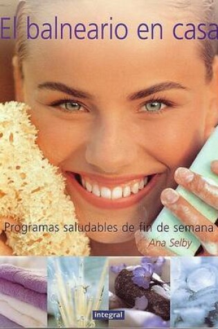 Cover of El Balneario En Casa (Home Health Spa)