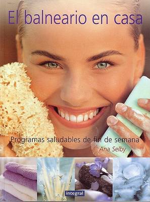 Book cover for El Balneario En Casa (Home Health Spa)