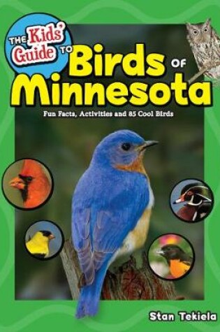 Cover of The Kids' Guide to Birds of Minnesota