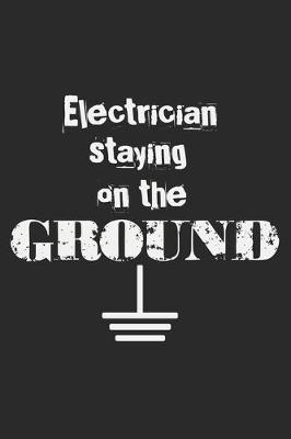 Book cover for Electrician Staying On The Ground