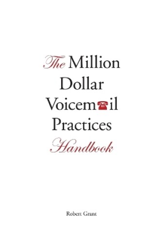 Cover of The Million Dollar Voicemail Practices Handbook