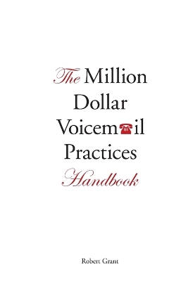 Book cover for The Million Dollar Voicemail Practices Handbook