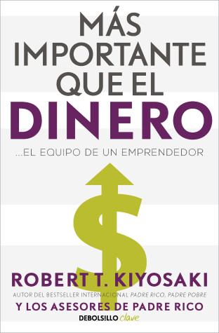 Book cover for Más importante que el dinero. El equipo de un emprendedor / More Important Than Money