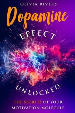 Cover of Dopamine Effect Unlocked