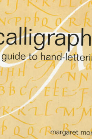 Cover of Calligraphy - A Guide to Hand-Lettering