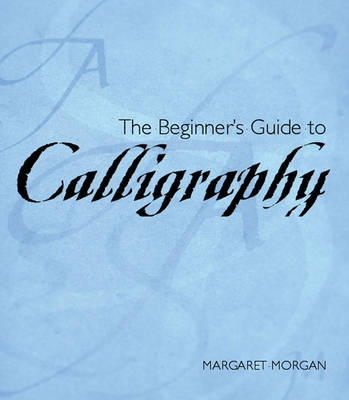 Book cover for Beginner's guide to Calligraphy