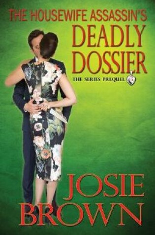 Cover of The Housewife Assassin's Deadly Dossier