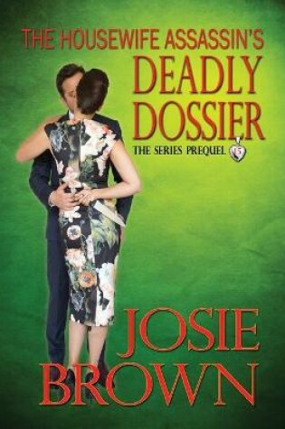 Cover of The Housewife Assassin's Deadly Dossier