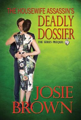 Book cover for The Housewife Assassin's Deadly Dossier