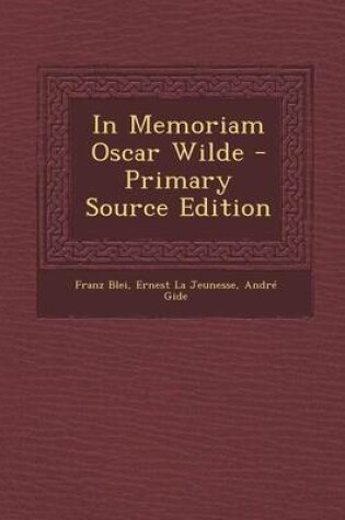 Cover of In Memoriam Oscar Wilde - Primary Source Edition