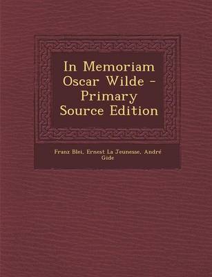 Book cover for In Memoriam Oscar Wilde - Primary Source Edition