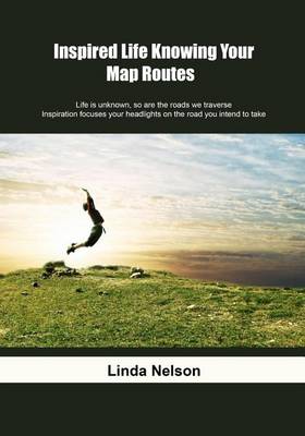 Book cover for Inspired Life- Knowing Your Map Routes