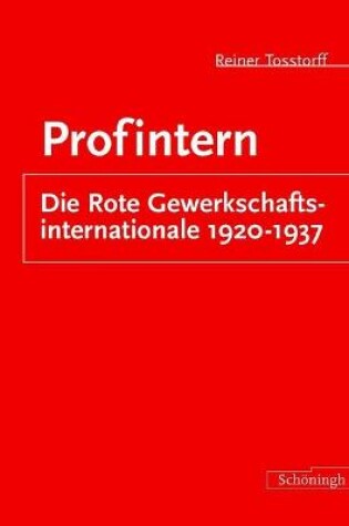 Cover of Profintern: Die Rote Gewerkschaftsinternationale 1920-1937