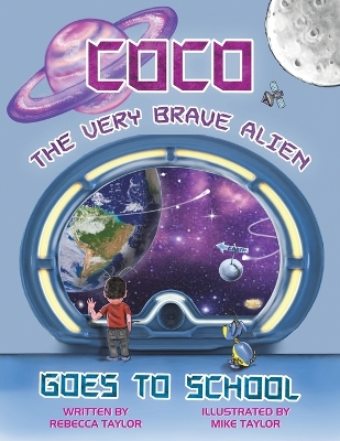 Book cover for Coco the Very Brave Alien Goes to School