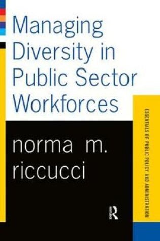 Cover of Managing Diversity In Public Sector Workforces