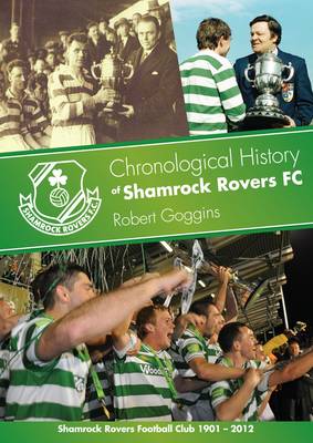 Book cover for A Chronological History of Shamrock Rovers FC