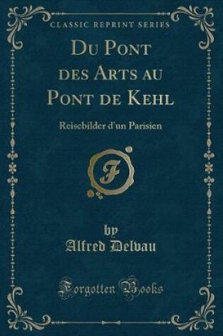 Cover of Du Pont Des Arts Au Pont de Kehl