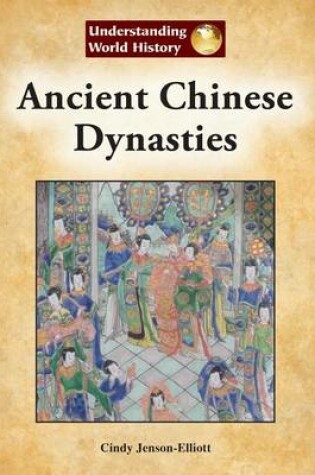 Cover of Ancient Chinese Dynasties