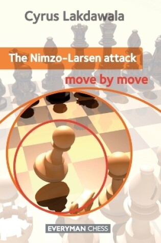 Cover of The Nimzo-Larsen Attack: Move by Move