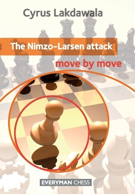 Book cover for The Nimzo-Larsen Attack: Move by Move