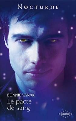 Book cover for Le Pacte de Sang (Rencontre Avec Un Vampire)