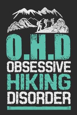 Book cover for O.H.D. Obsessive Hiking Disorder