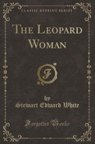 Cover of The Leopard Woman (Classic Reprint)