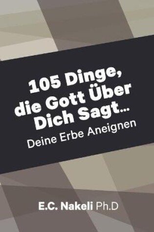 Cover of 105 Dinge die Gott UEber Dich Sagt