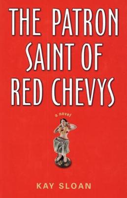 Book cover for The Patron Saint of Red Chevys