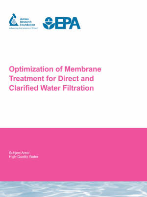 Book cover for Optimization of Membrane Treatment for Direct and Clarified Water Filtration