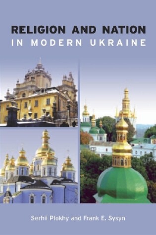 Cover of Religion and Nation in Modern Ukraine