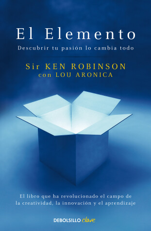 Book cover for El Elemento: Descubrir tu pasion lo cambia todo / The Element: How Finding Your Passion Changes Everything