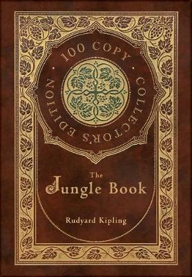 Book cover for The Jungle Book (100 Copy Collector's Edition)