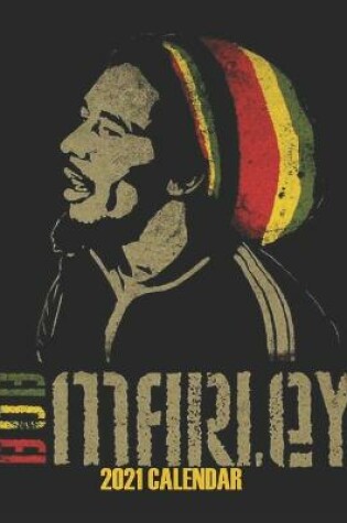 Cover of Bob Marley 2021 Calendar