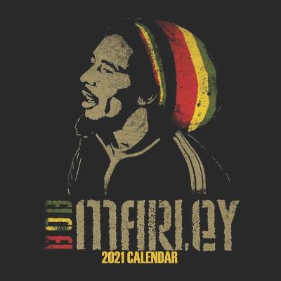 Book cover for Bob Marley 2021 Calendar
