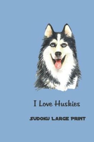 Cover of I Love Huskies