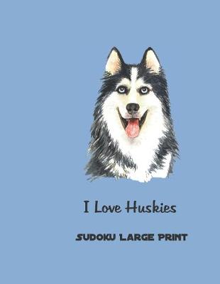 Book cover for I Love Huskies