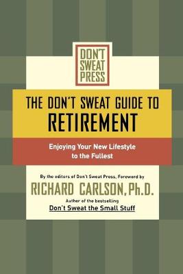 Book cover for The Don't Sweat Guide to Retirement